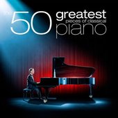 The 50 Greatest Pieces of Classical Piano