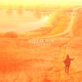 FEEL IT NOW (THIS WAY) 2015