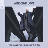 Weekend Love (feat. House Gospel Choir) - Single