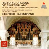 Historic Organs Of Switzerland (St. Gallen, St. Urban, Fischingen)
