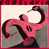 Egoslavia LP