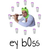 Ey b0ss