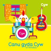 Canu Gyda Cyw a'i Ffrindiau