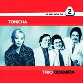 O Melhor De 2 - Tonicha / Trio Odemira