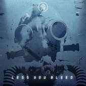 Less You Bleed [Explicit]