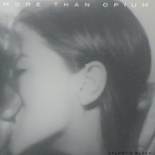 More Than Opium