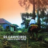 Os Campeiros - Como é Bom Voltar (2001)
