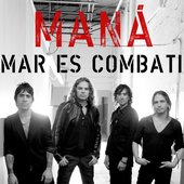 Mana - Amar es combatir