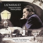 Ladmirault: Chansons Ecossaises & Chœurs profanes