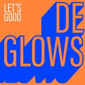 De Glows Let’s Go Spotify Cover