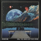 How The Moon Got Back Home