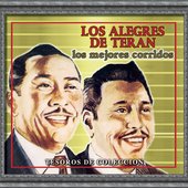 Tesoros De Coleccion - Los Alegres De Teran "Los Mejores Corridos"