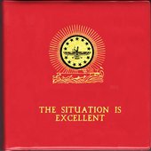 The Situation is Excellent