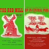 Selections From The Red Mill & Up In Central Park