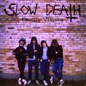 Slow Death