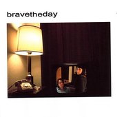 bravetheday