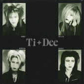 Ti+Dee (first lineup)