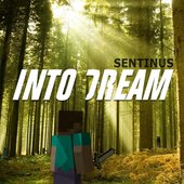 Into Dream: Songs Inspired By Minecraft