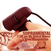 [GROW004] 11:00pm My Optical Mouse & Brain Manipulation