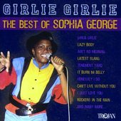 Girlie Girlie - The Best Of Sophia George