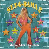 SEX-O-RAMA II: Classic Adult Film Music