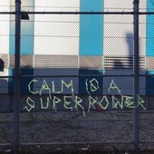 Calm Is a Superpower