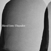 Bleed Into Thunder