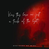 Was this love or just a trick of the light