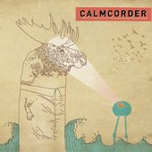 Calmcorder - Calmcorder (2010)