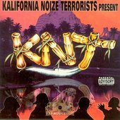 KNT - Kalifornia Noize Terrorists Present KNT - 2000.