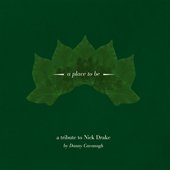 A place to be - Tribute to Nick Drake