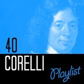 40 Corelli Playlist