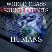 World Class Sound Effects 3 - Humans