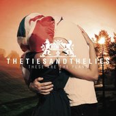 The Ties And The Lies - 'These Are The Plans' album cover
