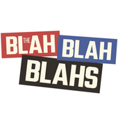 The Blah Blah Blahs