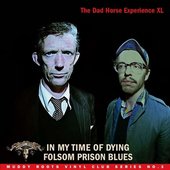 In my Time Of Dying / Folsom Prison Blues