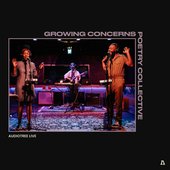 Growing Concerns Poetry Collective on Audiotree Live