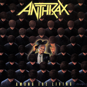 Anthrax- Among The Living
