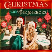 Christmas with the Pierces (A Live Performance)