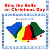 Ring The Bells On Christmas Day