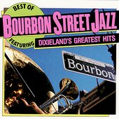 Best of Bourbon Street Jazz: Dixieland's Greatest Hits