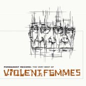 Violent Femmes - Permanent Record
