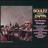 Frank Zappa And Pierre Boulez .The perfect stranger