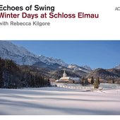 Winter Days at Schloss Elmau (with Rebecca Kilgore)