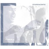 Stupefacente!
