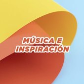 Música e Inspiración