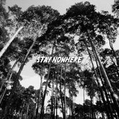 Stay Nowhere