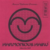Harmonious Haiku Album One "Ichi"
