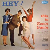 Hey! This Is Kevin Gavin