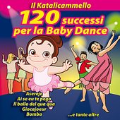 Il Katalicammello - 120 successi per la Baby Dance